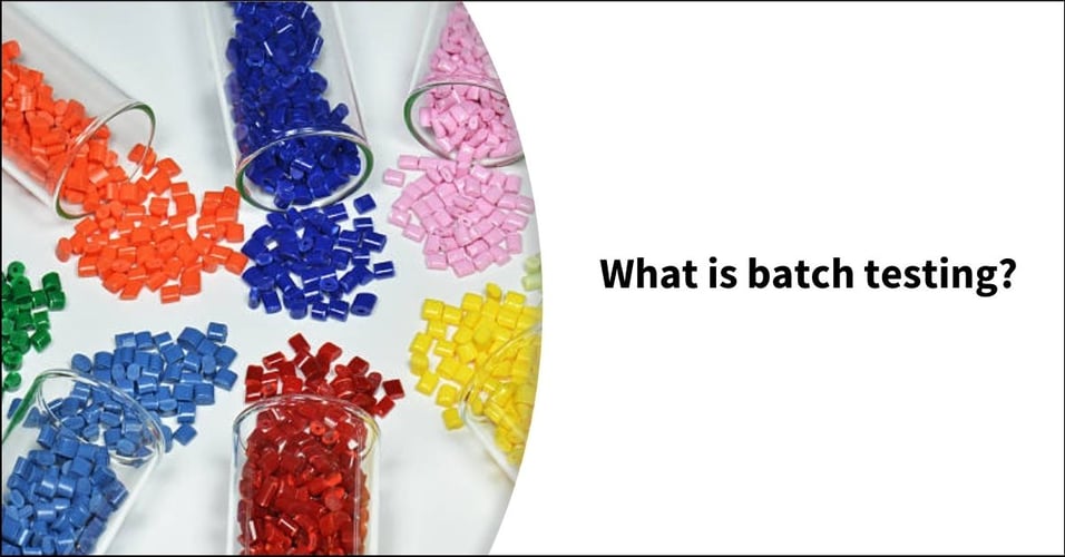 What is batch testing?